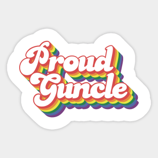 Proud Guncle – lgbt gay uncle Guncle's Day  humorous brother gift Sticker